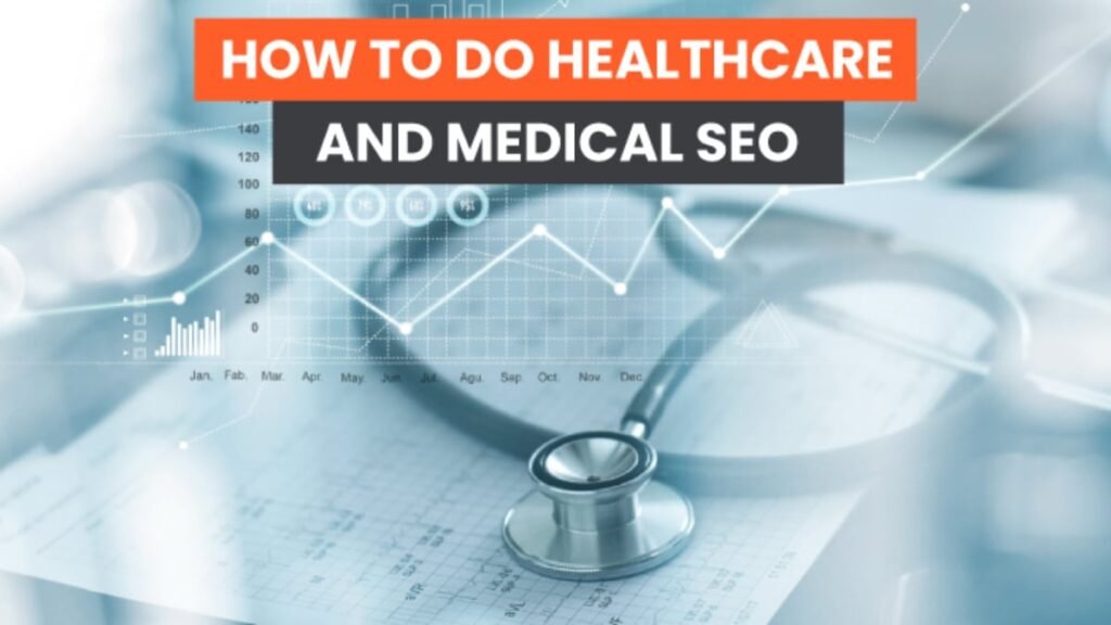 Effective Strategies for Healthcare SEO